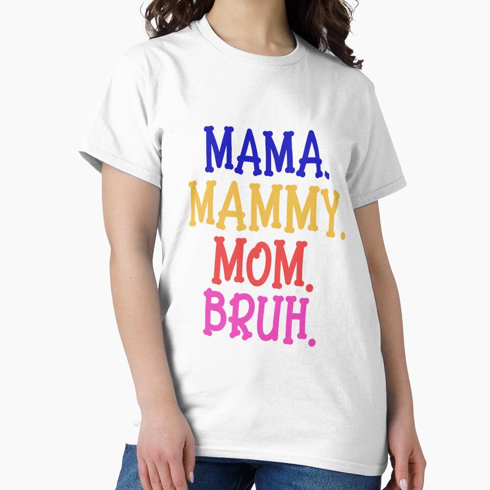 funny mommy mommy mommy bruh by 1White-Rabbit