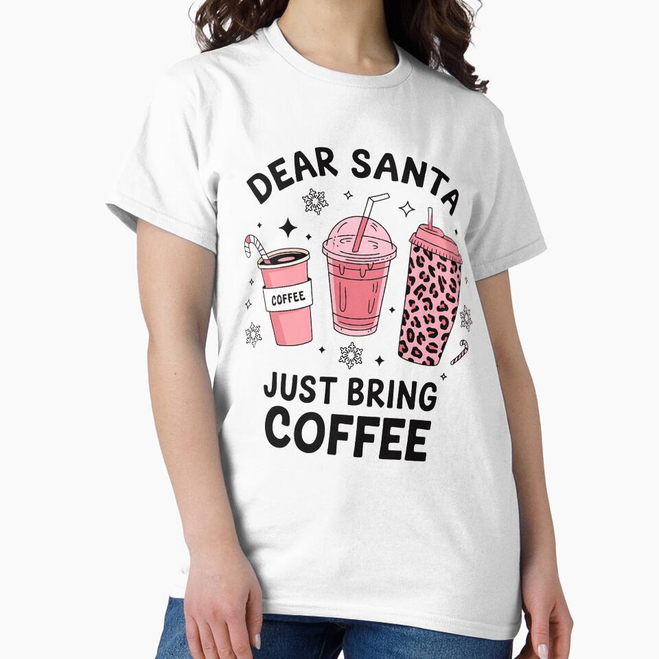 Dear Santa Just Bring Coffee by luannsemmsobre