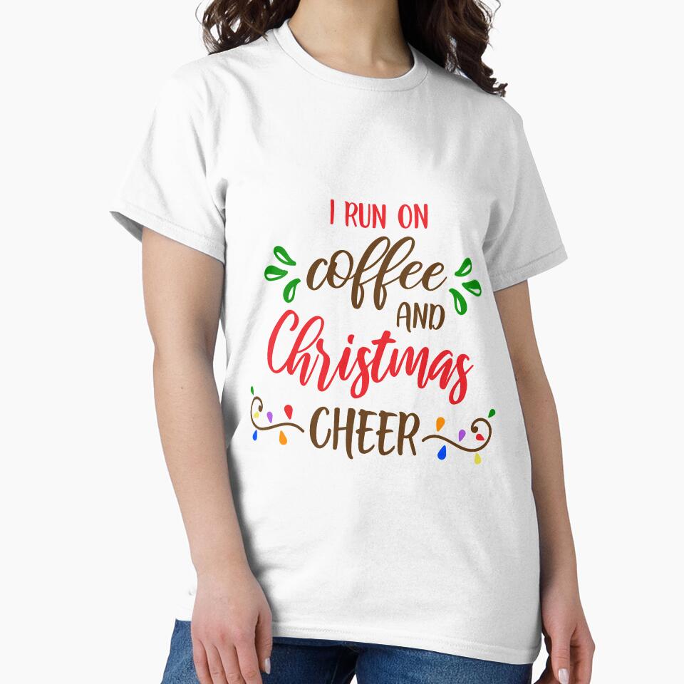I Run on Coffee and Christmas Cheer by DigitalEffects
