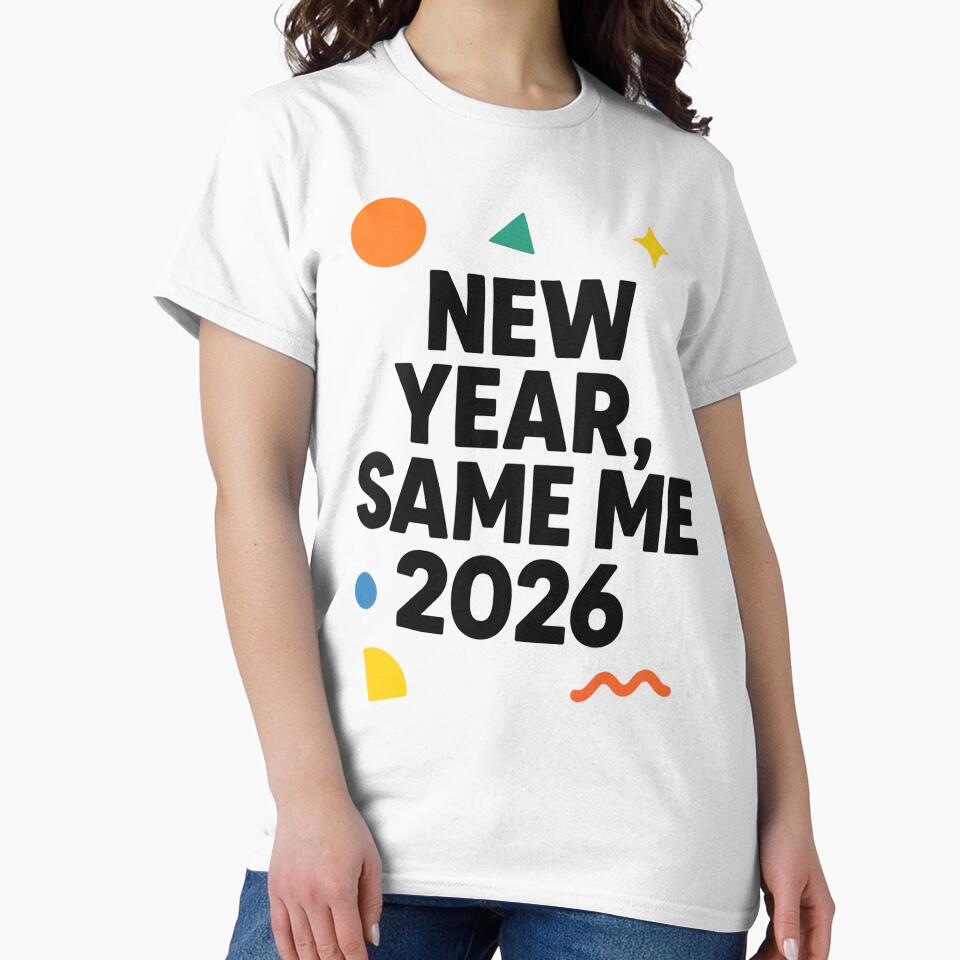 New Year Same Me 2026 – Funny Quote Typography Design by FUIRY