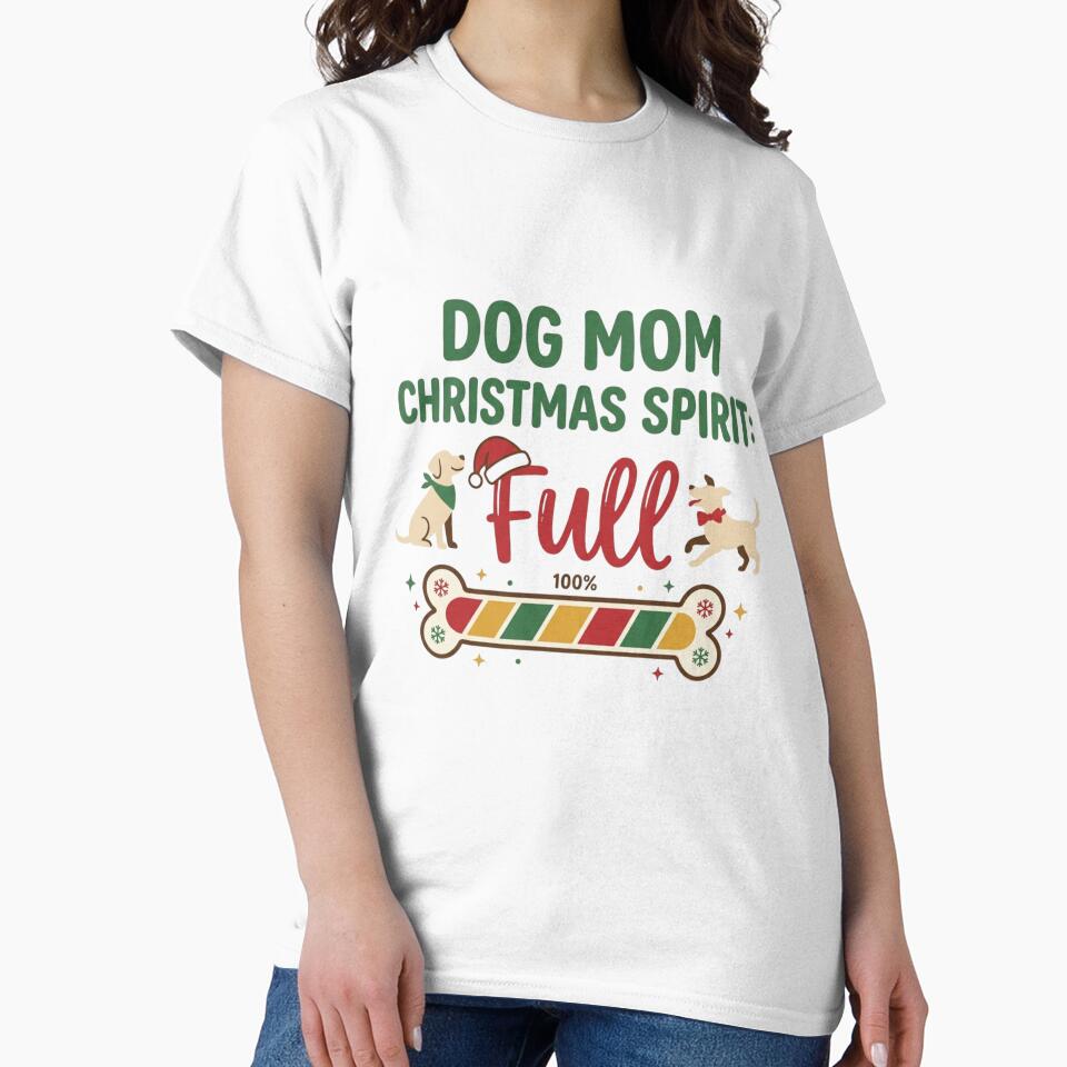 Dog Mom Christmas Spirit Full 100% Festive Puppy Lover Holiday by raedattia