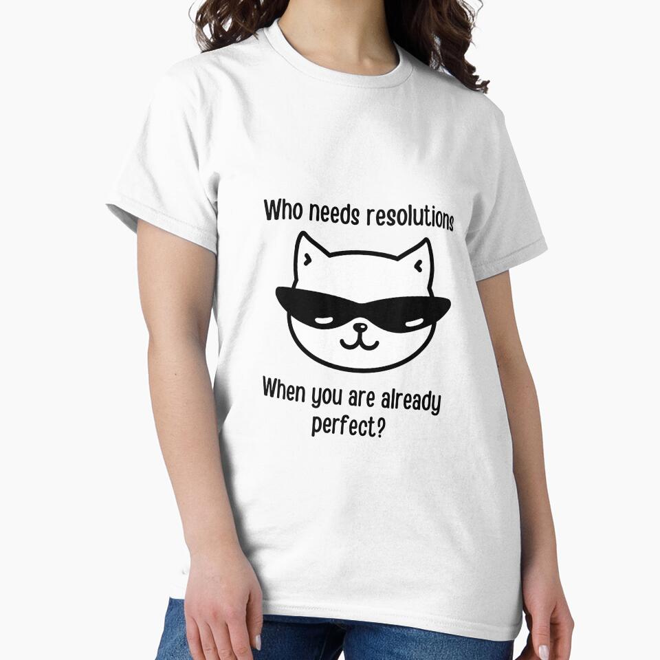 Who needs resolutions when you are already perfect? | Funny new year puns by PurpleWay