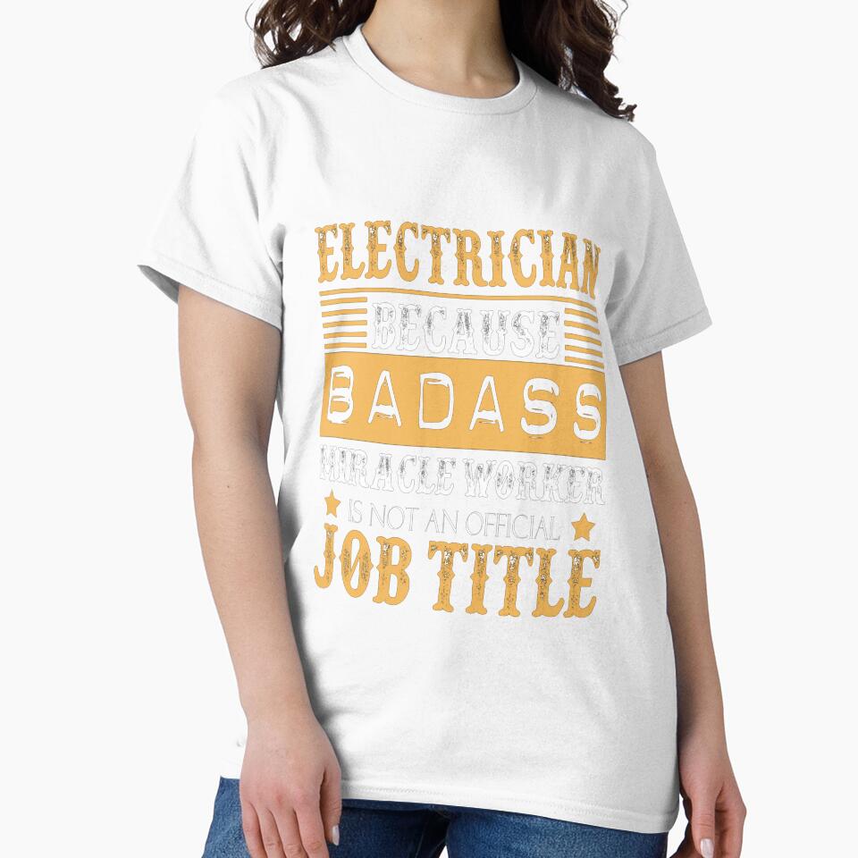 AWESOME TEE FOR ELECTRICIAN by Dannie9up