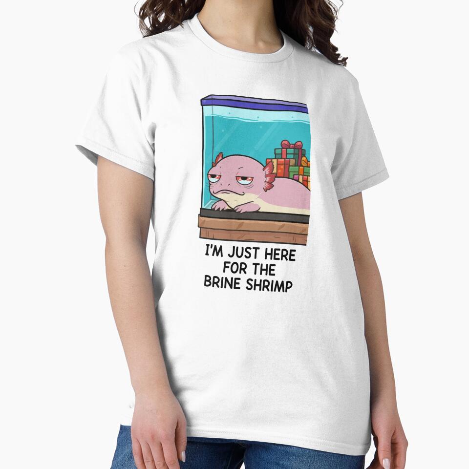 Unimpressed Axolotl Christmas – Funny “Here for the Brine Shrimp” Gift by MadeByACJ