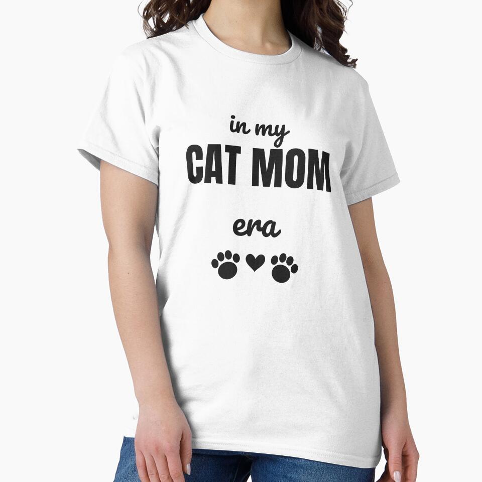 In My Cat Mom Era - Cute Funny Cat Mom Gift by RankShift