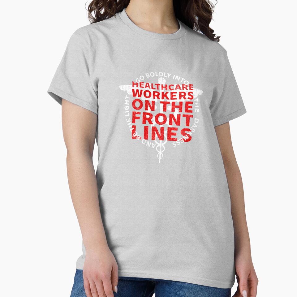 Healthcare Workers Go Boldly Into The Darkness And Be The Light COVID 19 DISTRESSED VERSION by Dan Brady