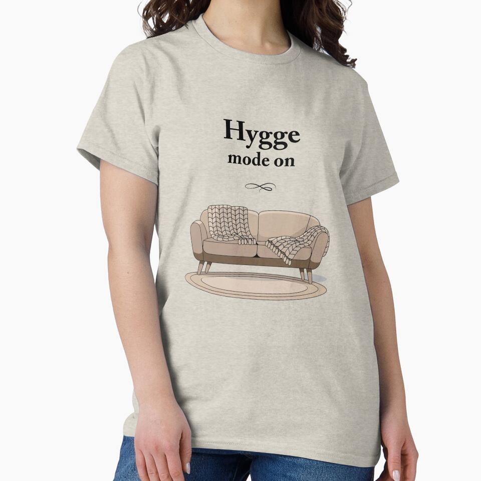 Hygge Mode On by shirtorama-de