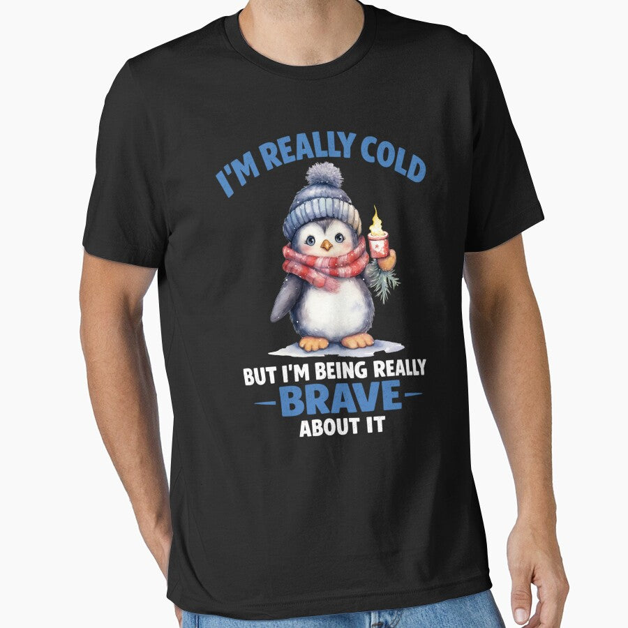I'm Really Cold But Being Brave by FreshVibe Prints