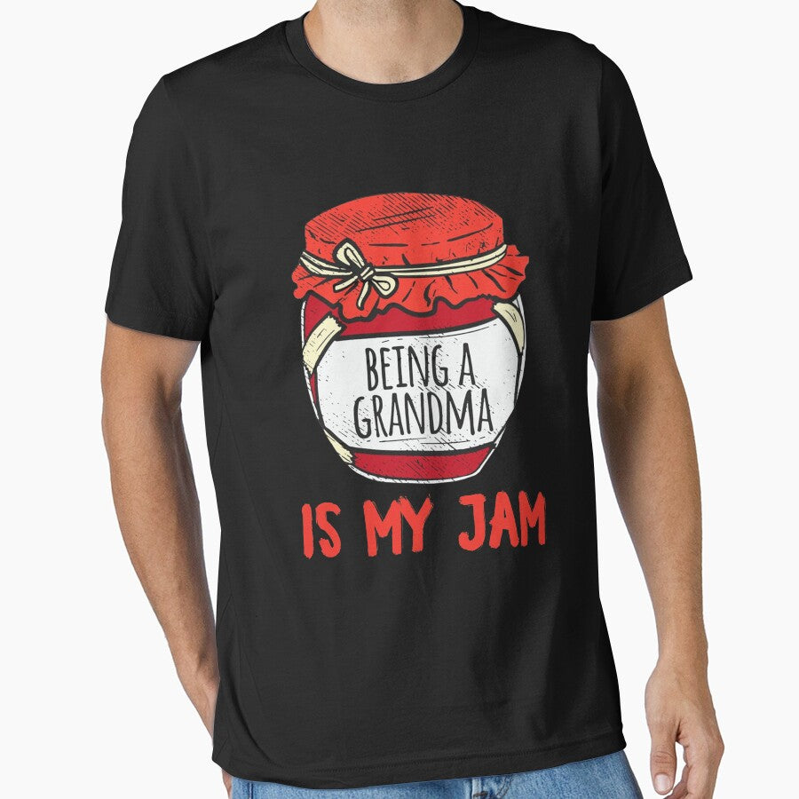 Being A Grandma Is My Jam T-Shirt by Pitchou07