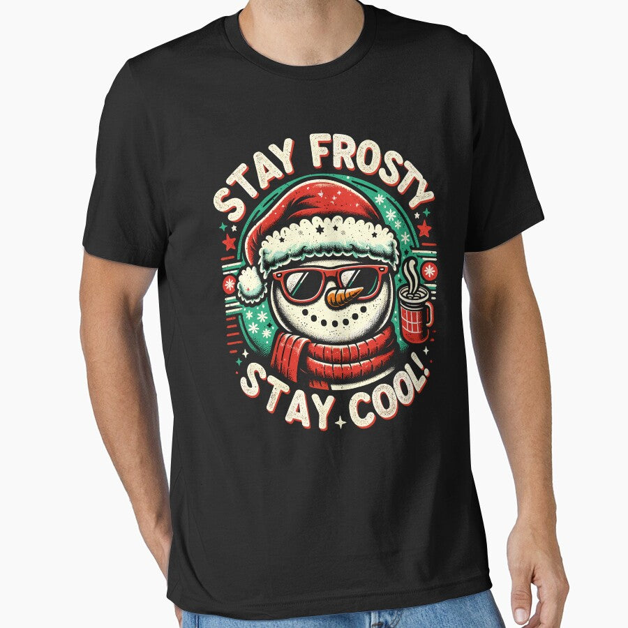 Stay Frosty Stay Cool - Fun Snowman Christmas by Quirky Shirts