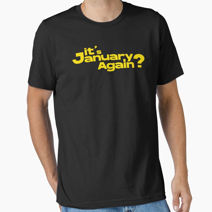 Funny January |  NEW YEAR | Black | Tshirt by Merchbid .