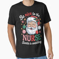 The Retro Christmas Nurse Santa To Nice Nurse Classic Vintage is Be Watching by FrankyTepper