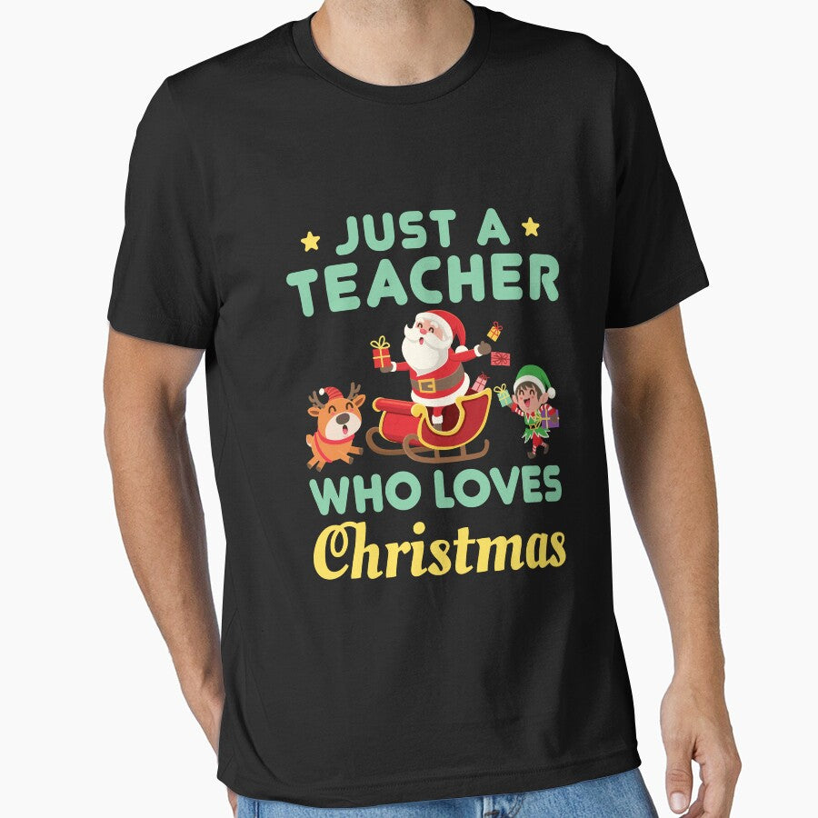 Just a Teacher Who Loves Christmas by jaygo