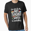Be Nice to the Art Teacher Santa is Watching by jaygo