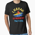 I Kayak to Burn Off the Crazy by SPOPOO ★ ★ ★ ★ ★