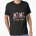 Mama All Day Every Day by BlueCreator-inc