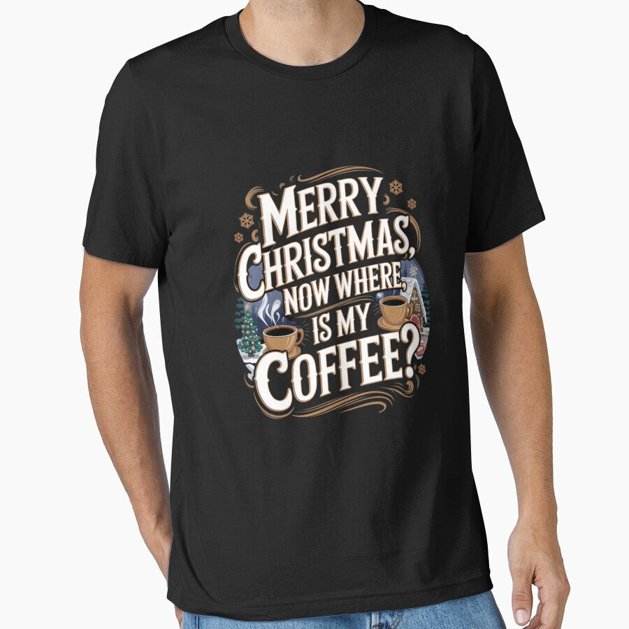 Merry Christmas Where is My coffee funny by Bohoishtee