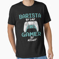 Funny Barista By Day Gamer By Night by LifeGoods103