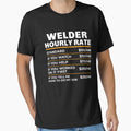 Welder Hourly Rate, Welder Gift, Gifts for Welders, Welder T-Shirt, Funny Welder Gift, Funny Welder Gift, Welder Art, Welding Shirt by aymob