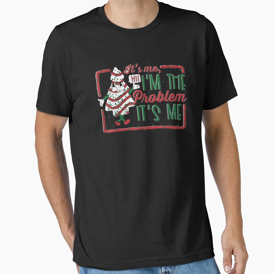It's Me Hi I'm The Problem Christmas Tree Cake T-Shirt by samanee