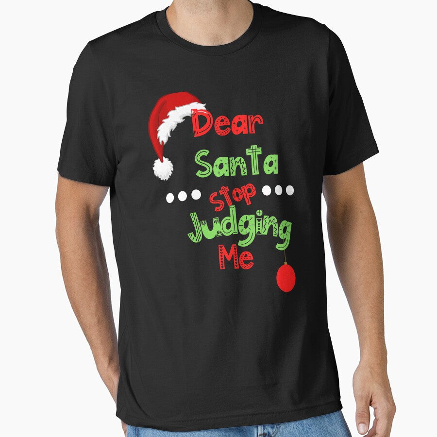 Dear Santa Stop Judging Me by Sndabson