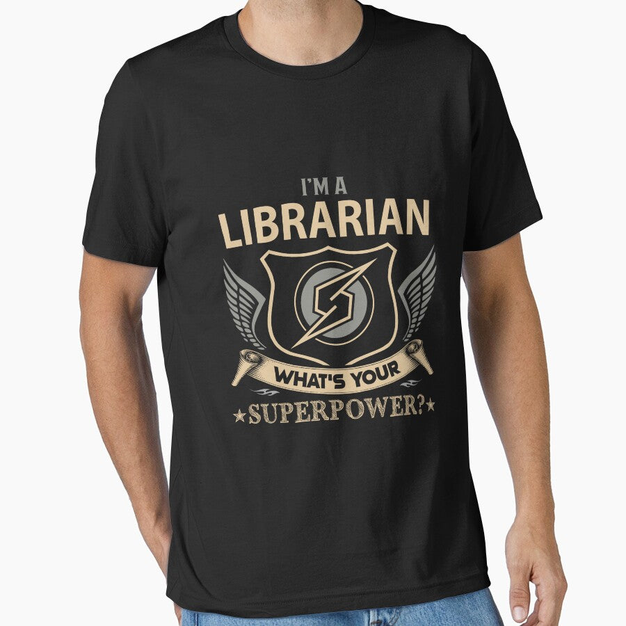 Librarian T Shirt - Superpower Job Gift Item Tee by watkinsmat