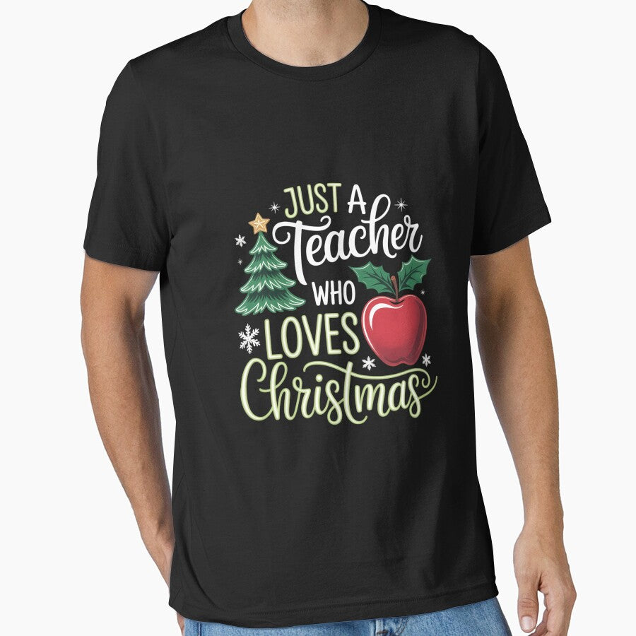 Teacher Christmas Just a Teacher Who Loves Christmas by ValerieRodrigue