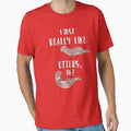 I Just Really Like  Otters OK? - Funny Otter Shirt by nvdesign