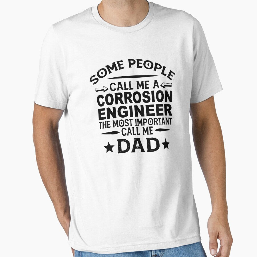 Corrosion engineer Father Dad T-shirt gift for father's Day Corrosion engineer Dad Father's Day, Corrosion engineer Dad Hudband Christmas Gift by xlnv