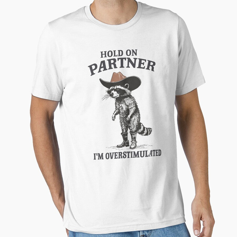 Hold On Partner I'm Overstimulated Cowboy Raccoon Vintage by PatternFariss