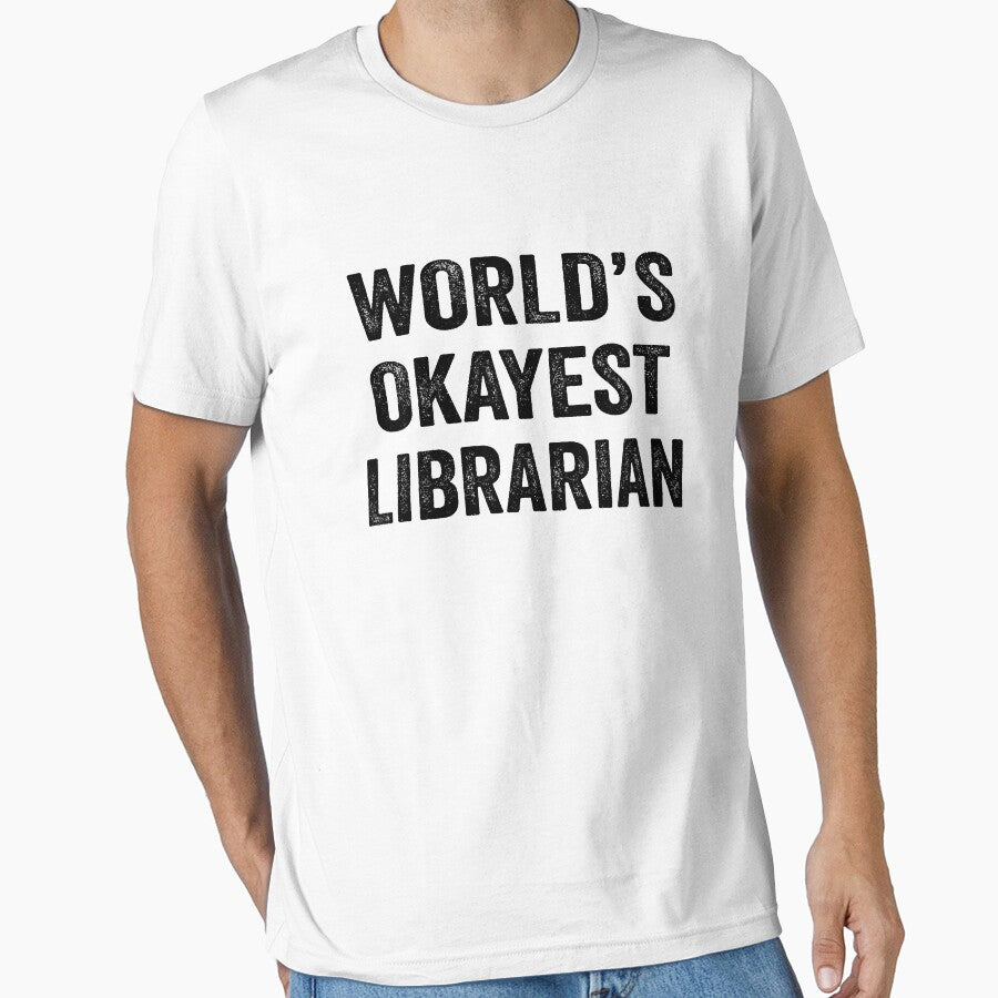 World's okayest librarian Shirt, Funny librarian Dad Husband Womens Boyfriend Birthday Christmas Gift idea by xlnv