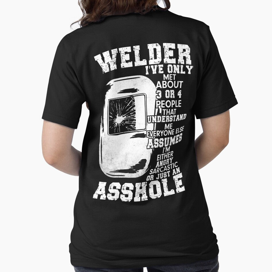 Welder I've Only Met About 3 Or 4 People That Understand by Tee Hub