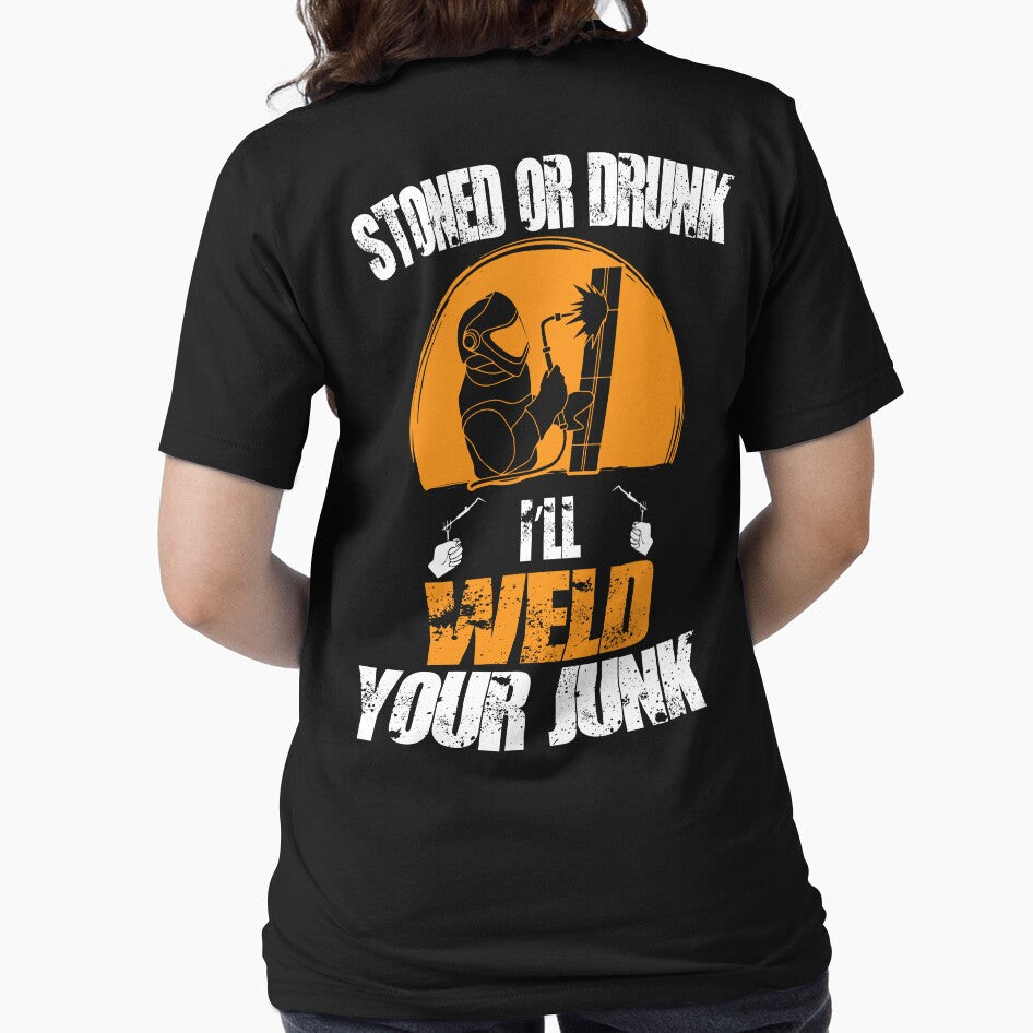 STRON OR DRUNK I'LL WELD by Tee Hub