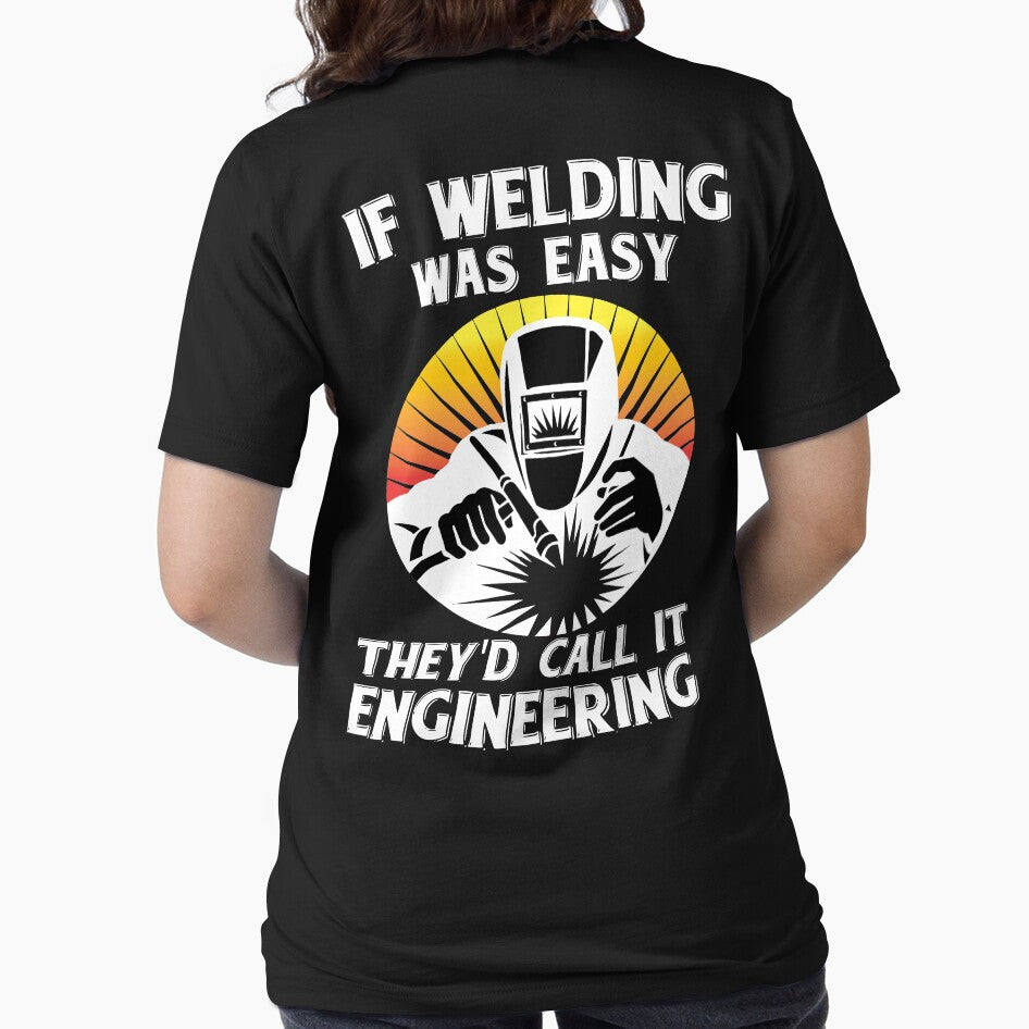 if welding was easy they'd call engineering by Tee Hub