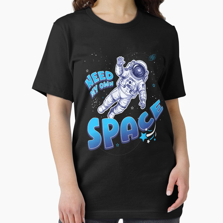 Funny Need My Own Space Design by PixelGrafiks Unisex