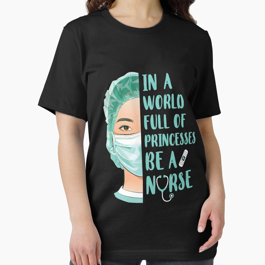 In A World Full Of Princesses Be A Nurse by CreativeGift