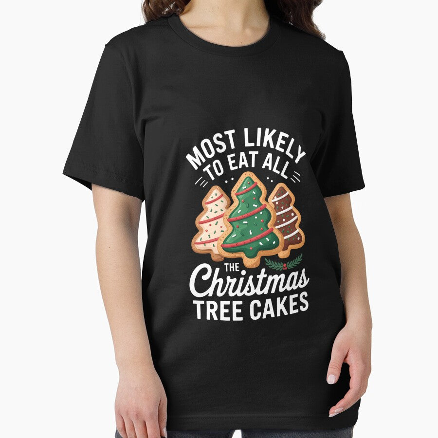 Most Likely To Eat Christmas Tree Cakes Xmas by DeadlockCrew