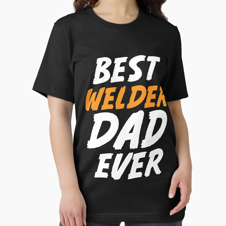 Best Welder Dad Ever by Tee Hub