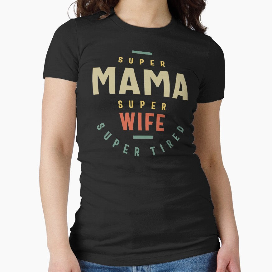 Womens Super Mama Super Wife - Mother Gift by cidolopez