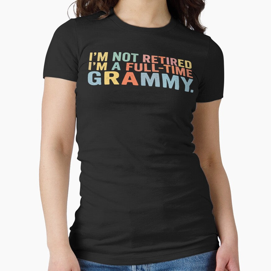 Funny Grandma Shirt Not Retired Full Time Grandma Cute Gift For Grandma by ArcaneArtistry