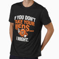 If You Don't Take Your Meds... I Might | Funny Teacher Shirt by FeralTeachers