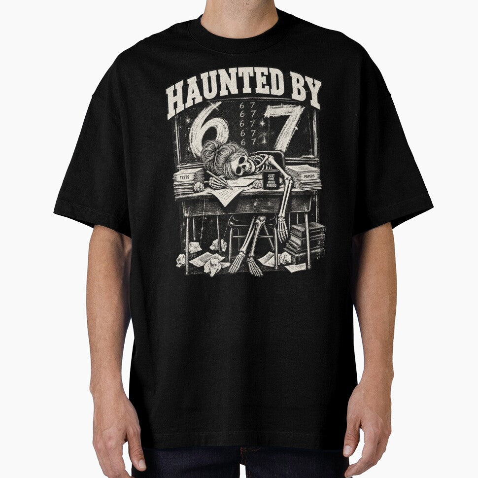Haunted By 67 – Funny Teacher Skeleton Classroom Humor by Breisey