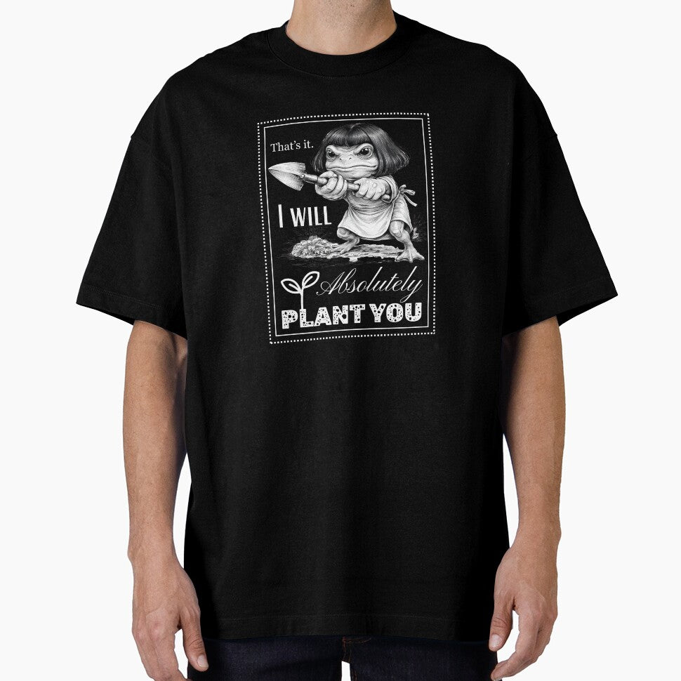 That's It I will Absolutely Plant you! - The Compost Frog with a wig - Gardening Funny T-Shirt by Patternrealm