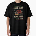 I Drop Loads For A Living Christmas Funny Trucker Big Rig by CarantinedChaos