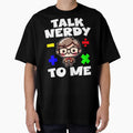 TALK NERDY TO ME - TEACHET GIFT by KEF Custom