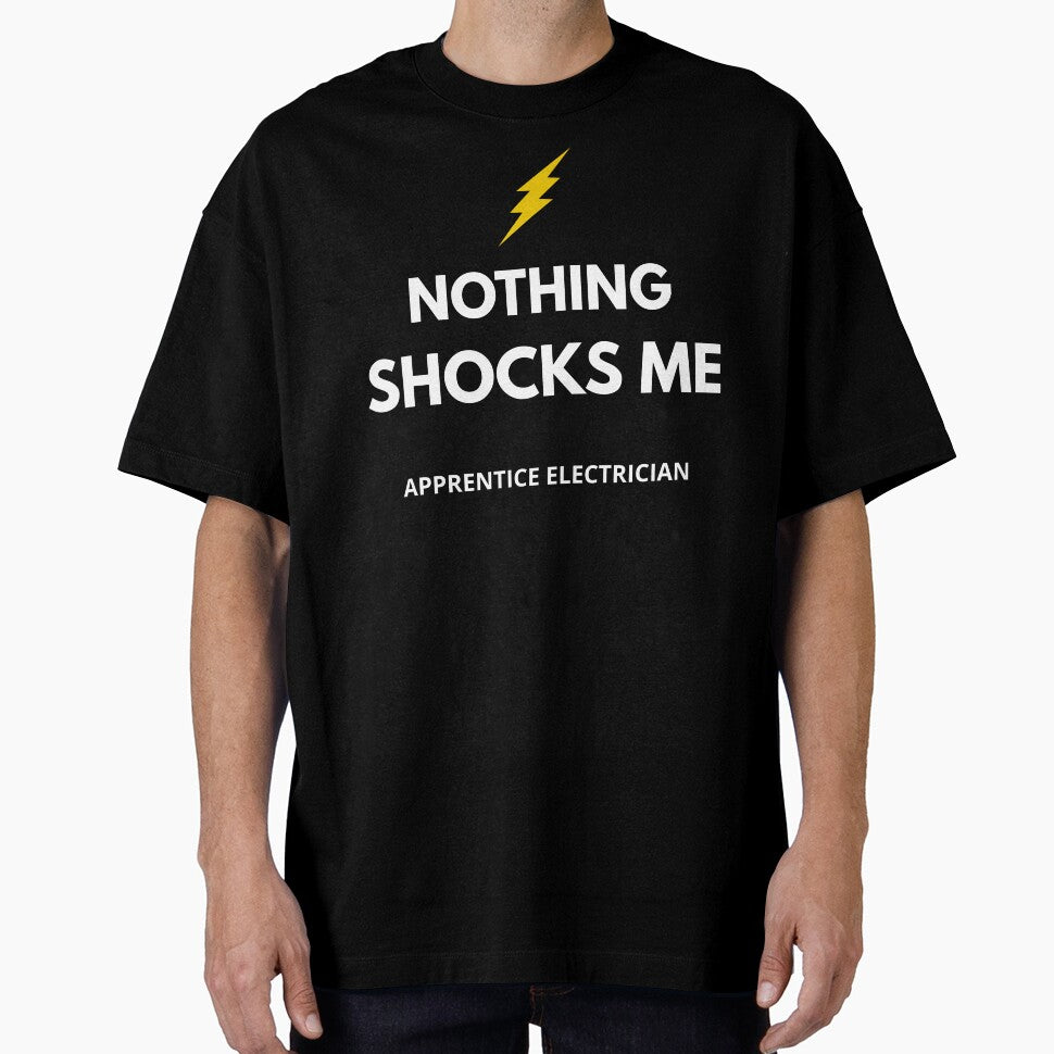 Funny Electrician Shirt – Apprentice Electrician Nothing Shocks Me – Electrician Gift by JobLifeTees
