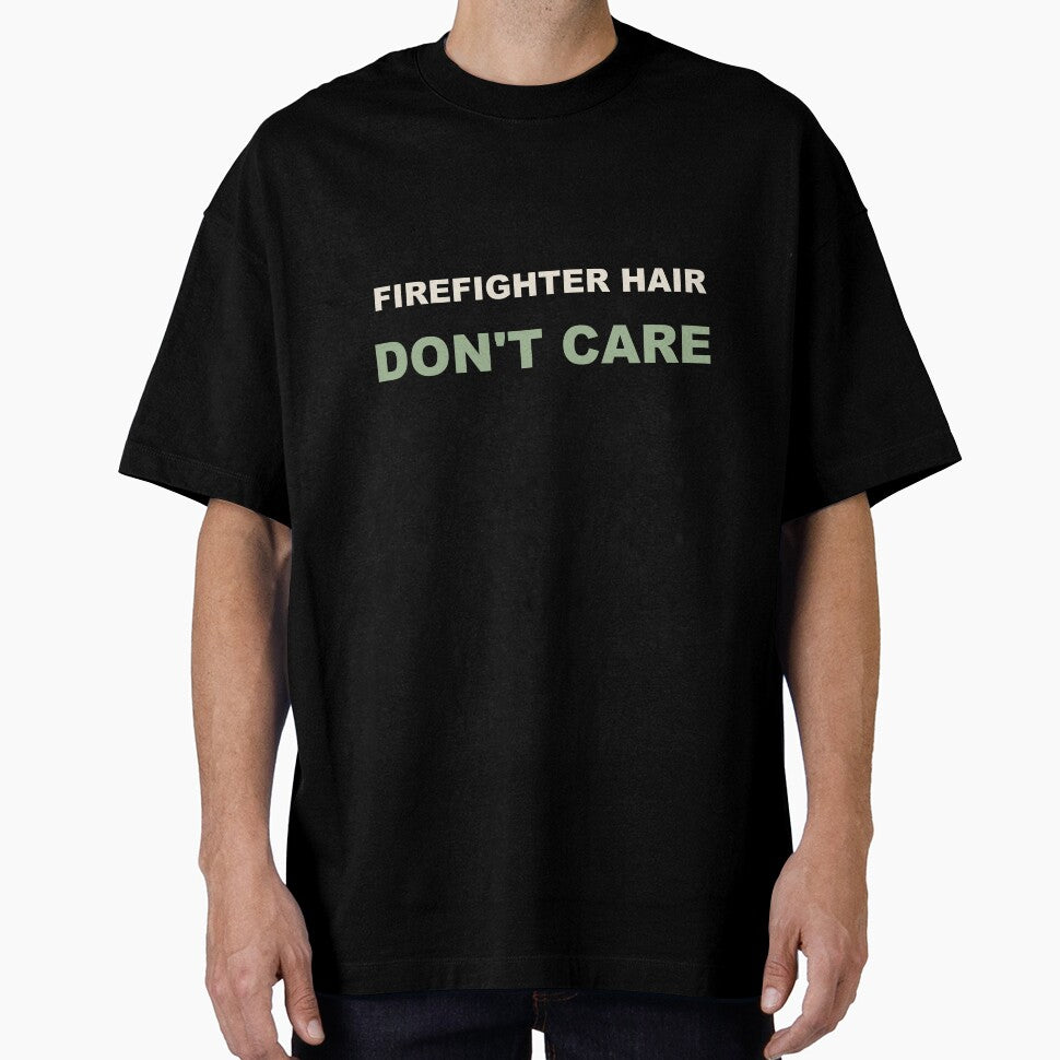 Firefighter Hair Don't Care - Firefighter by RetroThreadWorks