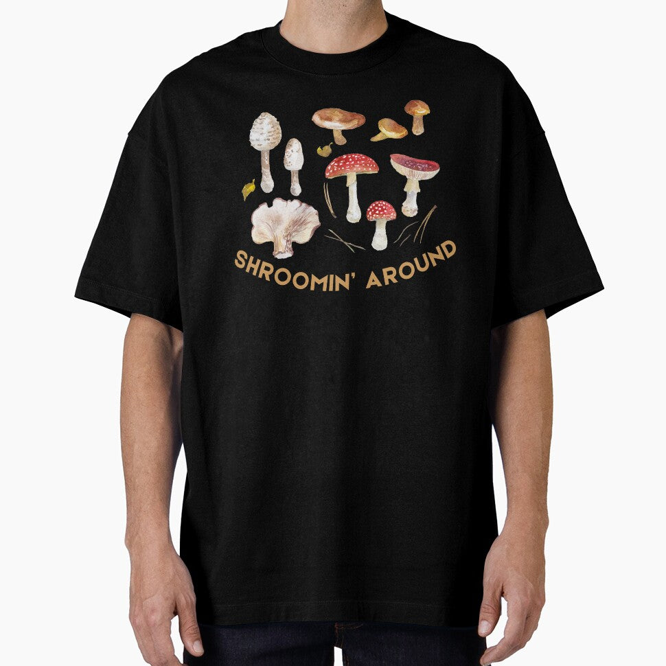 “SHROOMIN' AROUND” Funny Forager T-Shirt – Mushroom Hunting Humor by PatternStar