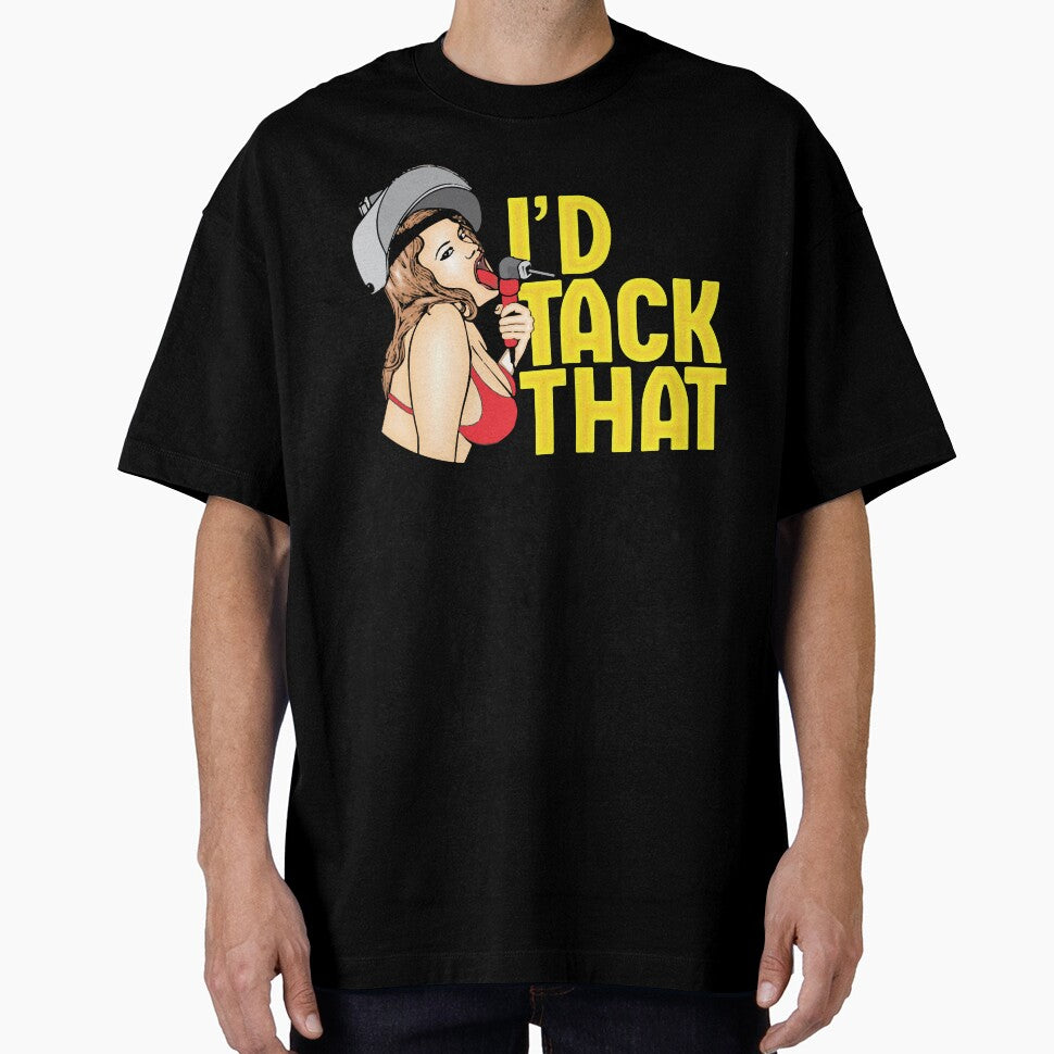 i'd tack that / Weld, Welding by Tee Hub