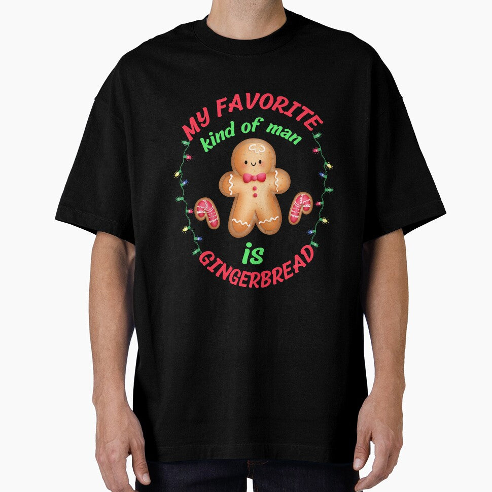 My Favorite Kind of Man is Gingerbread Funny by Artventurous
